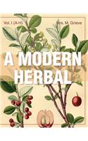 Modern Herbal (Volume 1, A-H)