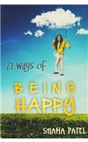 21 Ways of Being Happy