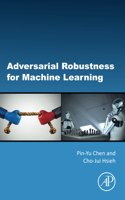 Adversarial Robustness for Machine Learning