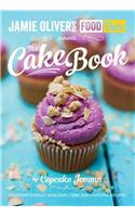 Jamie's Food Tube: The Cake Book