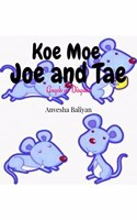 Koe, Moe, Joe and Tae