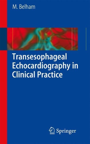 Transesophageal Echocardiography in Clinical Practice