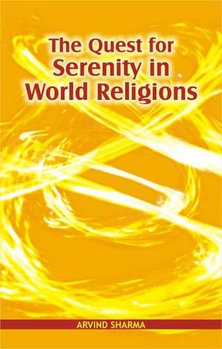 The Quest for Serenity in World Religion