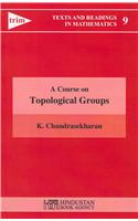 A Course on Topological Groups
