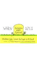 When Someone Very Special Dies