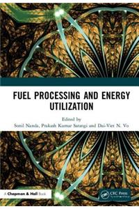 Fuel Processing and Energy Utilization