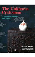 Unknown Craftsman The: A Japanese Insight Into Beauty