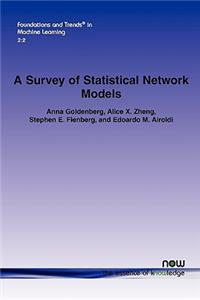 A Survey of Statistical Network Models