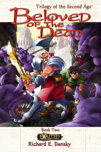 Beloved of the Dead: (2 Trilogy of the Second Age)