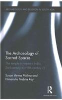 The Archaeology of Sacred Spaces