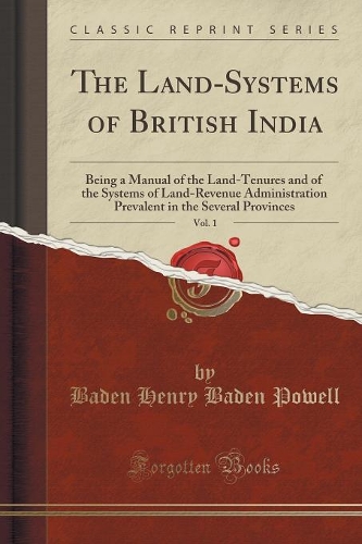 The Land-Systems of British India, Vol. 1