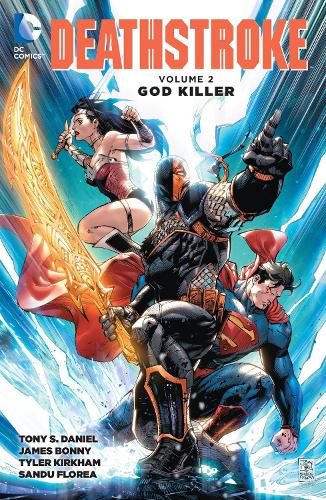 Deathstroke, Volume 2: God Killer