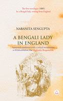 A Bengali Lady in England: Annotated translation with a critical introduction to Krishnabhabini Das? Englandey Bangamahila