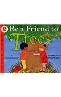 Be a Friend to Trees