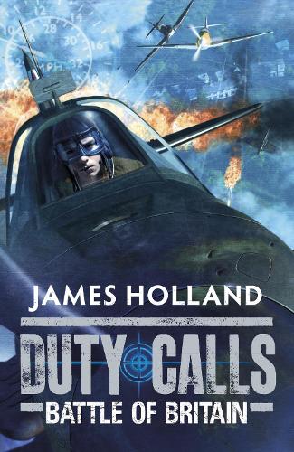 Duty Calls: Battle of Britain: World War 2 Fiction(Duty Calls)