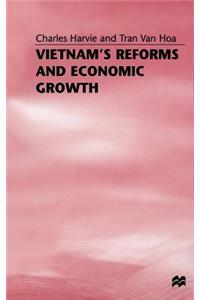 Vietnam’s Reforms and Economic Growth