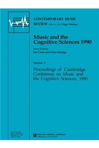 Music and the Cognitive Sciences 1990