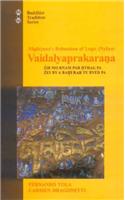 Nagarjuna`s Refutation of Logic (Nyaya) Vaidalyaprakarana: Tebetan Text, Eng. Tr. Comm. with Introd. & Notes: No.24 (Buddhist Tradition)