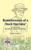Reminiscences of a Stock Operator (Foreword By Dr. Alexander Elder [Paperback] Edwin Lefevre and Dr. Alexander Elder