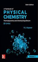 A Textbook of Physical Chemistry, Thermodynamics and Chemical Equilibrium (SI Units) - Vol. 2 | 6th Edition