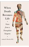 When Death Becomes Life