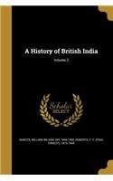 History of British India; Volume 2