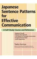 Japanese Sentence Patterns For Effective Communication: A Self-study Course And Reference