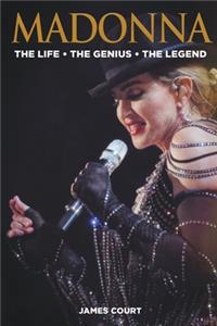 Madonna: The Life The Genius The Legend(The Life the Genius the Legend)