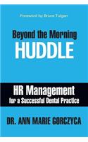 Beyond the Morning Huddle