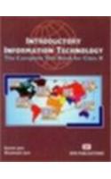 Introductory Information Technology: Complete Textbook of Class X