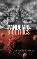 Pandemic Bioethics