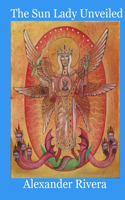 Sun Lady Unveiled