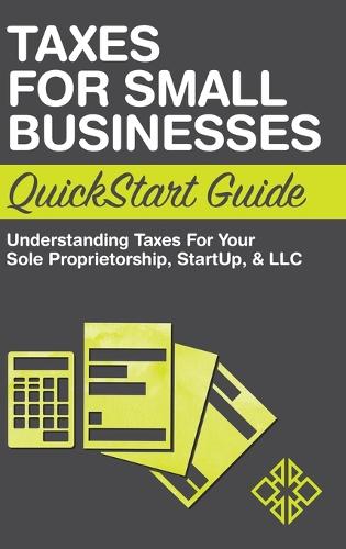 Taxes for Small Businesses QuickStart Guide