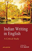 Indian Writing in English: A Critical Study