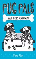 Yay for Vaycay!