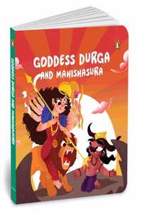 Goddess Durga and Mahishasura: Tales of Hindu Gods and Goddesses: An Illustrated Board Book for Kids | Story Book on Durga | Ages 5+ [Penguin Early Learning Series]