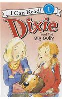 Dixie and the Big Bully