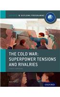 Cold War - Tensions and Rivalries: Ib History Course Book
