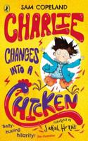 Charlie Changes Into a Chicken