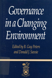 Governance in a Changing Environment: Volume 1(Governance and Public Management 1)