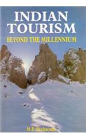 Indian Tourism: Beyond the Millennium