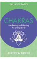 Chakras: Seven Keys To Awakening And Healing The Energy Body