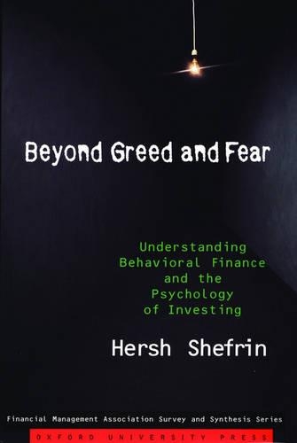 Beyond Greed and Fear