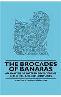 Brocades of Banaras - An Analysis of Pattern Development in the 19th and 20th Centuries