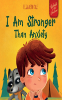 I Am Stronger Than Anxiety