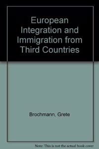 European Integration and Immigration from Third Countries