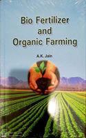 Bio Fertilizer and Organic Farming