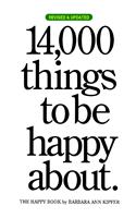 14,000 Things to Be Happy About.: The Happy Book