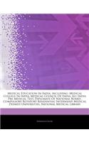 Articles on Medical Education in India, Including: Medical College in India, Medical Council of India, All India Pre Medical Test, Diplomate of Nation