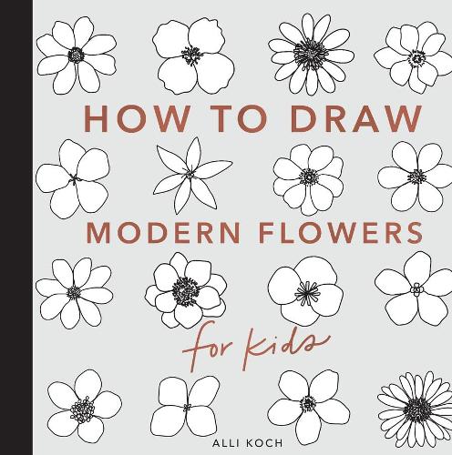 Modern Flowers: How to Draw Books for Kids